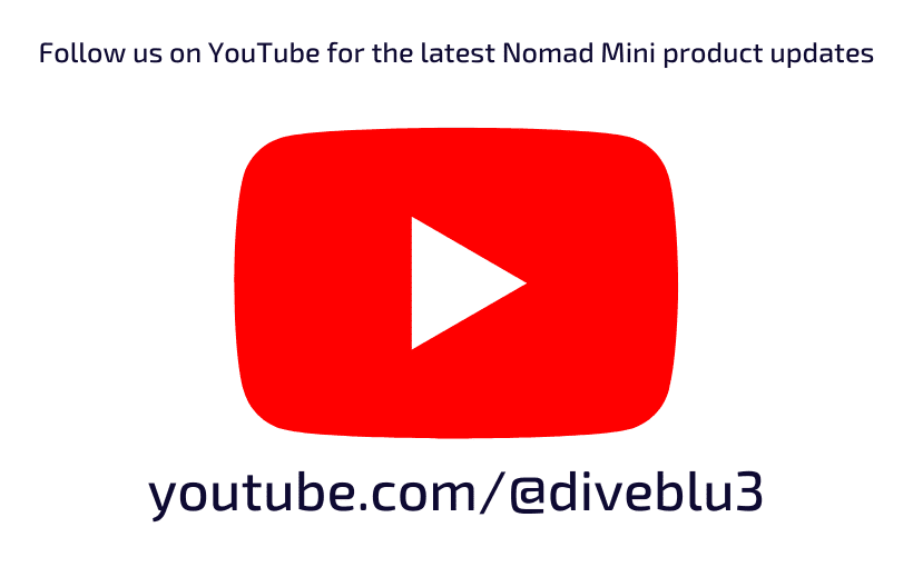 Follow-us-on-YouTube-for the-latest-Nomad-Mini-product-updates